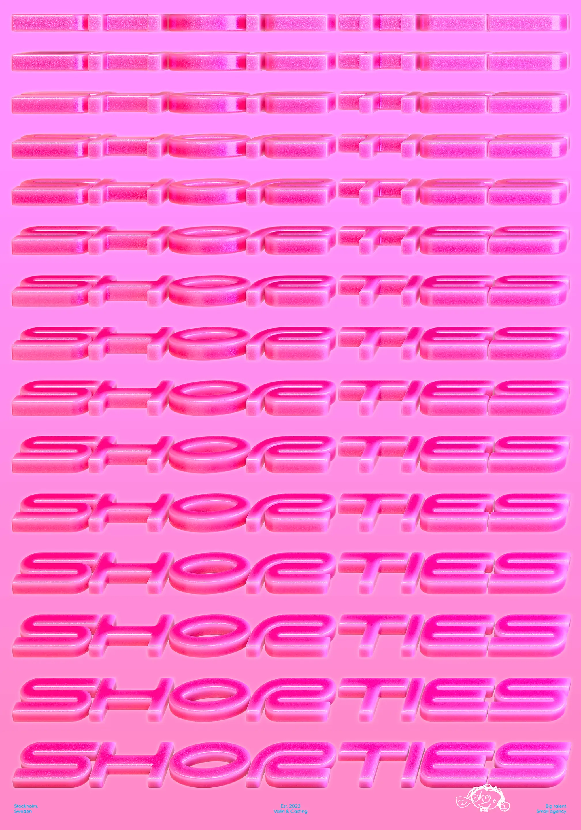 Shorties poster: the word “Shorties” repeated in glossy pink 3D letters on pink