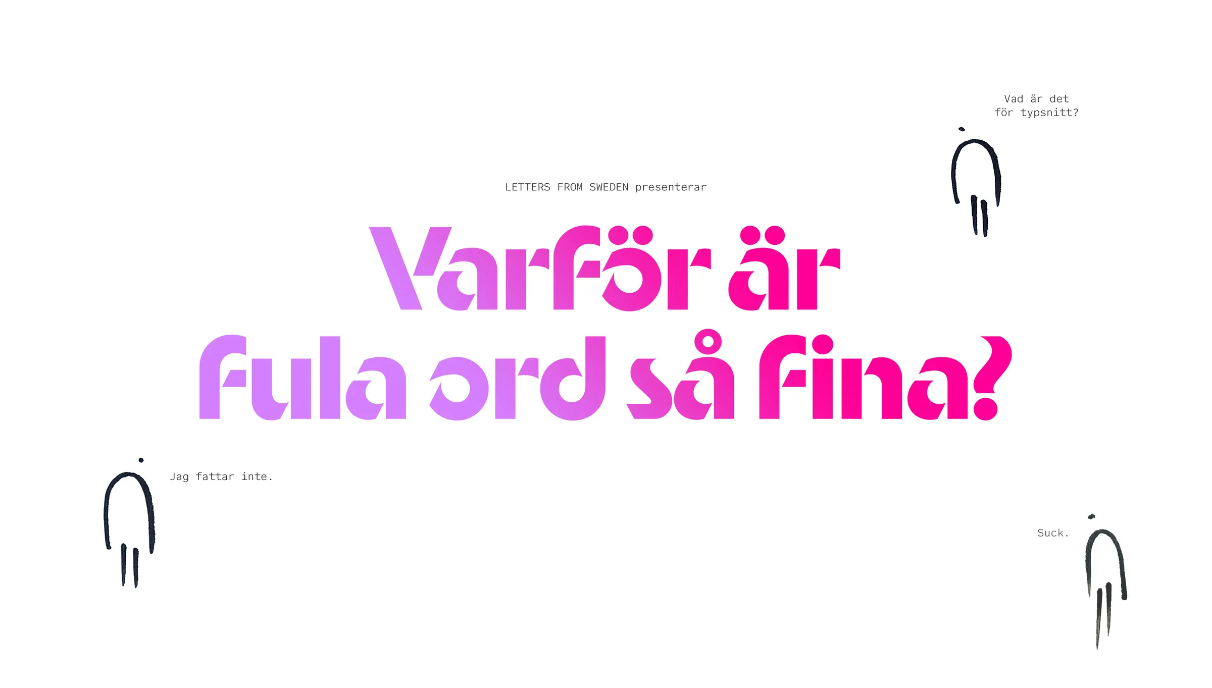 Pink-to-magenta headline “Varför är fula ord så fina?” with three hand-drawn figures commenting